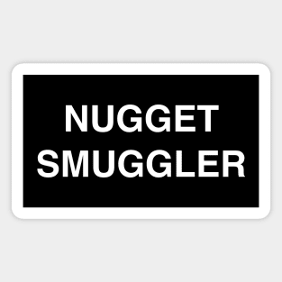 Nugget Smuggler Magnet